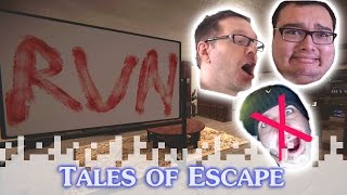 TALES OF ESCAPE! Part 1 of 2