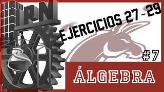 Resolver Guía para ingreso al IPN #7 (Álgebra ) 2016 Nivel Superior