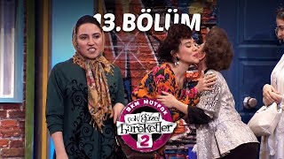 Çok Güzel Hareketler 2 | 13.Bölüm (Tek Parça Full HD)