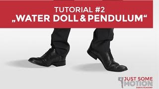 JustSomeMotion (JSM) - Tutorial #2 - Water Doll & Pendulum - #neoswing