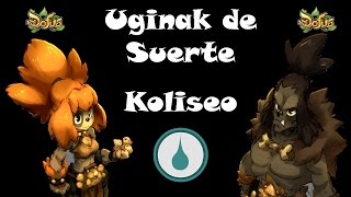 [Dofus] Destrozando con Uginak de Suerte Koliseo #8