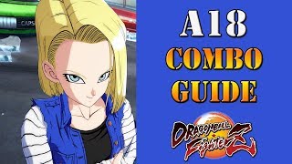 Dragon Ball FighterZ - Android 18 combo guide