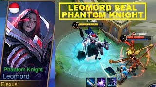 REAL Leomord Second Skin PHANTOM KNIGHT (Moonton's Atonement) - Mobile Legends