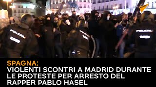 Spagna: violenti scontri a Madrid durante le proteste per arresto del rapper Pablo Hasel