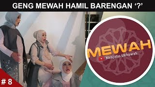 GENG MEWAH HAMIL BARENGAN "?"
