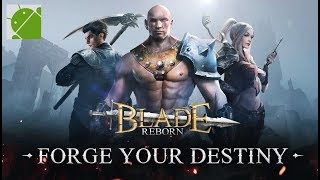 Blade Reborn - Android Gameplay FHD