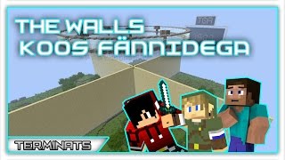 Minecraft [Eesti] - The Walls - Koos fännidega!