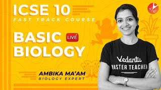 Basic Biology | Cell Cycle and Cell Division| Structure of Chromosomes| Genetics| ICSE 10 Fast Track