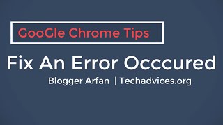 An error has occurred ,Could not move extension directory - google chrome browser solution
