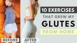 Exercises that ACTUALLY grew my glutes... with HOME WORKOUTS!