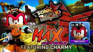 Sonic Forces: Speed Battle | LEVEL 16 Charmy Gameplay! | To The Max