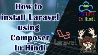 1.Laravel in Hindi : How to install laravel using composer in hindi