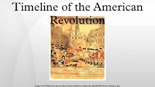 Timeline of the American Revolution