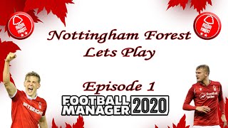Football Manager 2020 Nottingham forest [Episode one!!!!!]