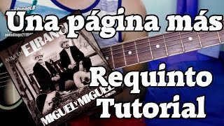 Como tocar - Una página mas - Requinto tutorial - Miguel y Miguel