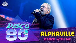 ?️ Alphaville - Dance With Me (Дискотека 80-х 2019)