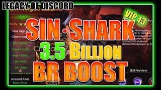 ?Legacy of Discord: VIP 13 SIN·Shark Boost 3.5 Billion BR Unlocked Dark Winged Lord & Lucifron