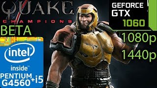 Quake Champions GTX 1060 - i5 4460 16GB RAM