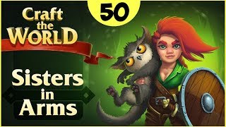 SISTERS IN ARMS DLC - ПЕРВЫЙ ВЗГЛЯД ► Craft the world прохождение #50