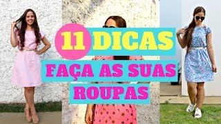 11 DICAS ESSENCIAIS PARA QUEM QUER COSTURAR AS PRÓPRIAS ROUPAS | ELLEN BORGES