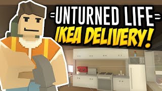 IKEA DELIVERY - Unturned Life Roleplay #394