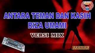 Antara Teman Dan Kasih Karaoke - Riza Umami versi Mix tanpa vocal HD (cover Keyboard KN7000)