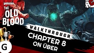 Wolfenstein The Old Blood Uber Hero Achievement / Trophy Guide - Dig Site Uber WALKTHROUGH