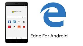 Microsoft Edge Browser For Android Mobile.