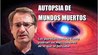 Asombroso resultado! Primeras Autopsias Estelares hallan restos de planetas como la Tierra
