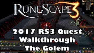 RS3 Quest Guide - The Golem - 2017(Up to Date!)