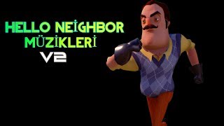 HELLO NEİGHBOR MÜZİKLERİ V2