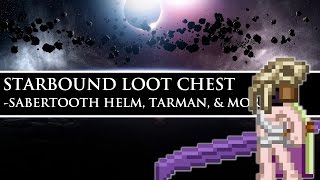Starbound Loot Chest | Sabertooth Helmet, Tarman, & More