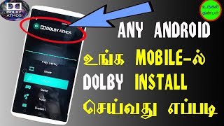 HOW TO INSTALL DOLBY ANY ANDROID MOBILES WITHOUT ROOT   TAMIL TRICK
