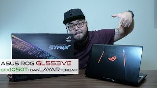ASUS ROG GL553VE - "KAKAK" NYA GL553VD, KOK MAHAL?!