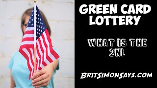 Green Card lottery - All about the 2NLs for the DV Lottery