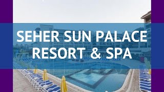 SEHER SUN PALACE RESORT & SPA 5 Сиде обзор – отель СЕХЕР САН ПАЛАС РЕЗОРТ ЭНД СПА 5 Сиде видео обзор
