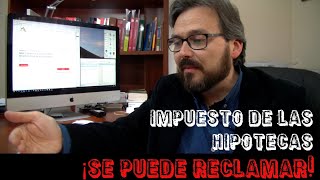 Gastos hipotecarios: El impuesto se puede reclamar