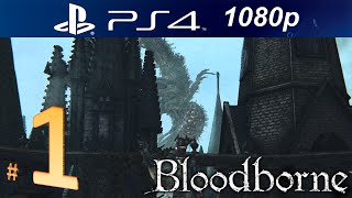 Bloodborne Alpha Test Walkthrough Part 1 - Hunter's Axe [1080p HD PS4]