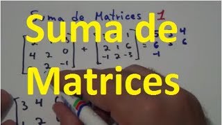 Matemática Básica - Suma de Matrices - Curso de matematica - ejercicio 1