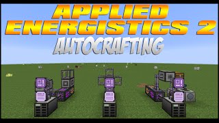 Applied Energistics 2 - Autocrafting