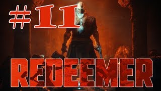 [Let's Play] REDEEMER. ПАЛИНДРОМ #11