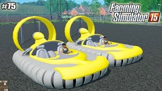 Farming Simulator 15 моды: Вездеход Hovercraft (75 серия) (1080р)