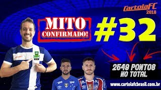 ESTAMOS NA FINAL, VAMOS MITO! Dicas para a 32ª Rodada do Cartola FC 2018 - Mito Confirmado FC