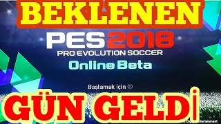 PES 2018 DEMO ONLİNE BETA - TÜRKÇE - HEVESİMİZ KURSAĞIMIZDA KALDI