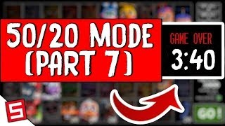 50/20 MODE ALMOST 5AM (3:39:3) - FNAF Ultimate Custom Night - FNAF UCN 50/20 MODE (PART 7)