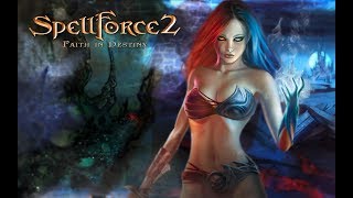 Spellforce 2 Faith in Destiny. ч1. Возвращение теней
