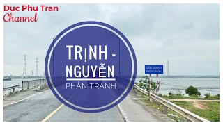 Thuyết minh : Sông Gianh - Dòng Sông lịch sử nơi phân chia đất nước thời Trịnh - Nguyên Phân Tranh