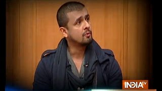 Aap Ki Adalat: Sonu Nigam funny side on demonetisation issue