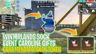 Cara Mendapatkan Token Winterlands Sock Free Fire Event Caroline Gift