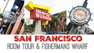 TRAVEL DAY | Arriving in San Francisco | Columbus Motor Inn Room Tour | Fishermans Wharf